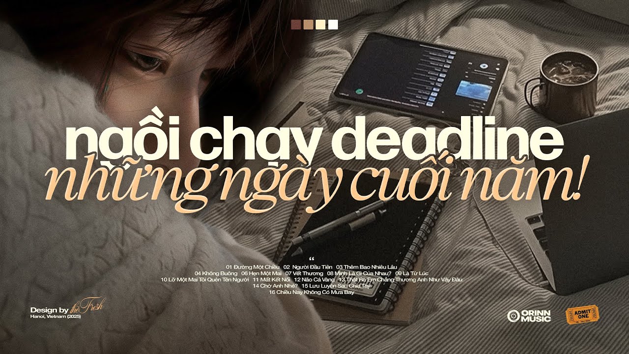 'cùng ngồi lại đây để chạy deadline những ngày cuối năm!' 𝐏𝐥𝐚𝐲𝐥𝐢𝐬𝐭 🍃🌸 Playlist Nhạc Chill Mùa Xuân