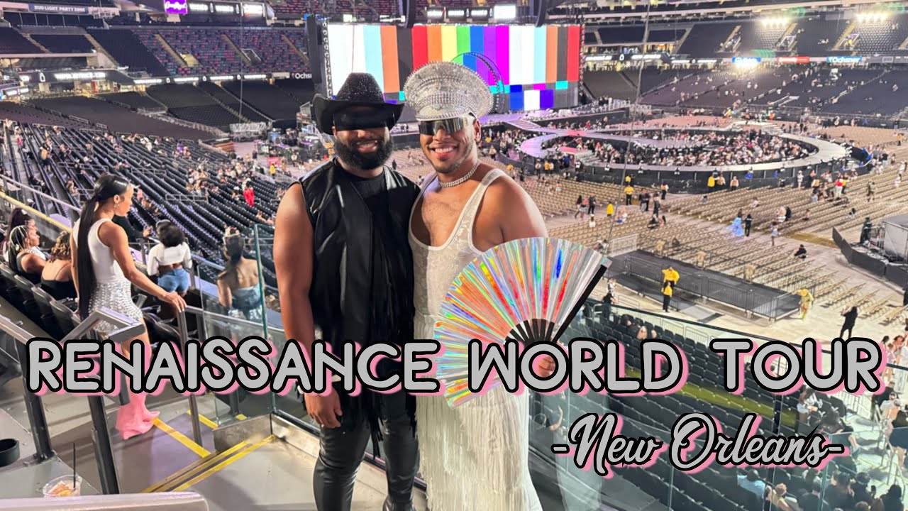 Beyoncé RENAISSANCE WORLD TOUR New Orleans, Louisiana