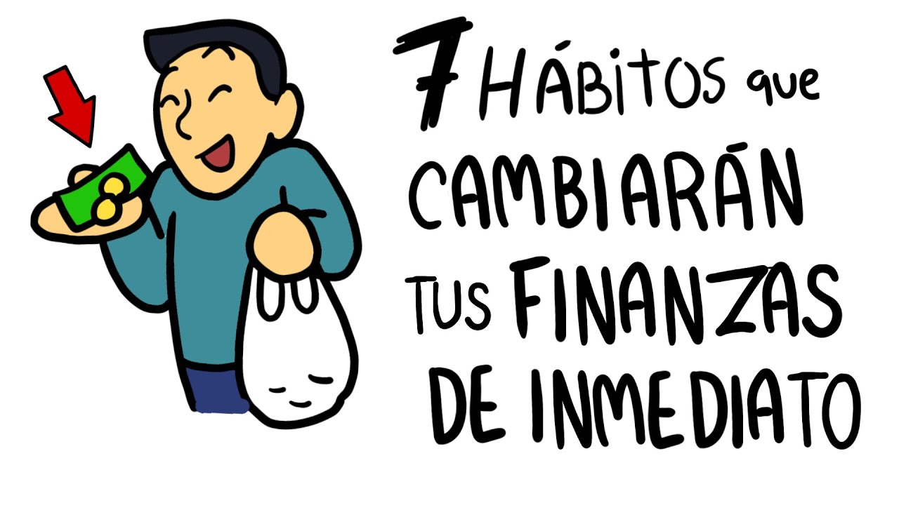 7 H&aacute;bitos que toman menos de 5 minutos, pero Transforman tus Finanzas para siempre