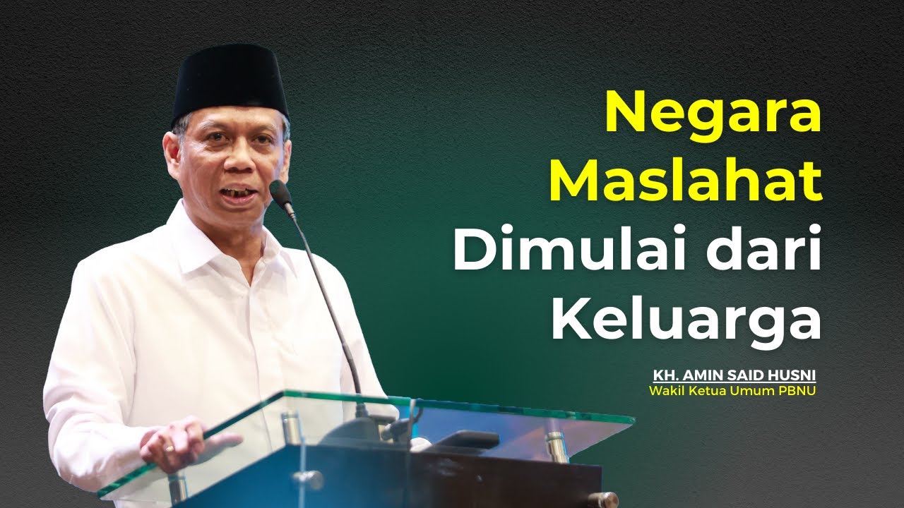 Kiai Amin Said: Negara Maslahat Dimulai dari Keluarga Maslahat