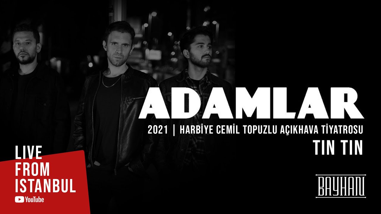 Adamlar - Tın Tın (Live From Istanbul)