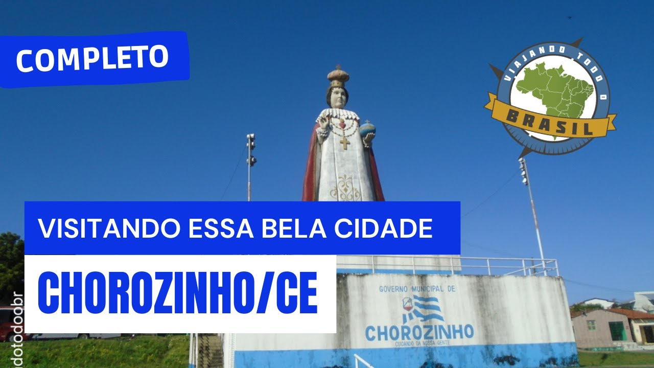 Chorozinho/CE - Especial - Viajando Todo o Brasil