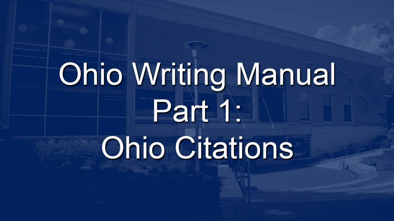 Ohio Writing Manual--Part 1: Ohio Citations