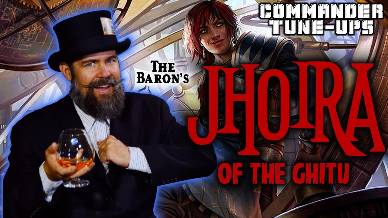 The Baron's Jhoira of the Ghitu | Commander Tune-Ups #43