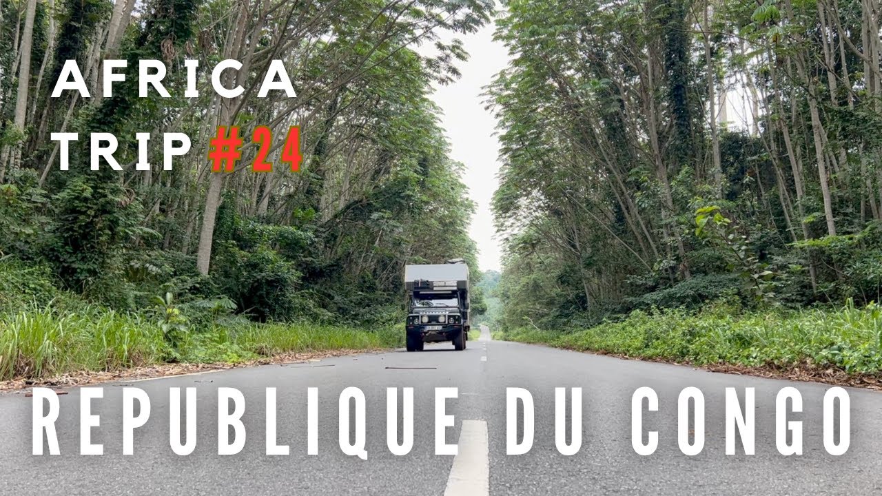 #58 Les Crazy Trotters - Africa Trip Vanlife - République du Congo (Episode 24)