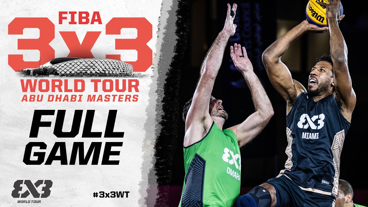 Miami vs Omaha | Quarter-Finals Full Game | #3x3WTAbuDhabi Masters 2023