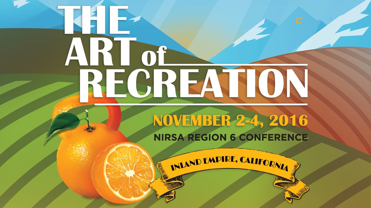 2016 NIRSA Region 6 Conference - The Art of Recreation