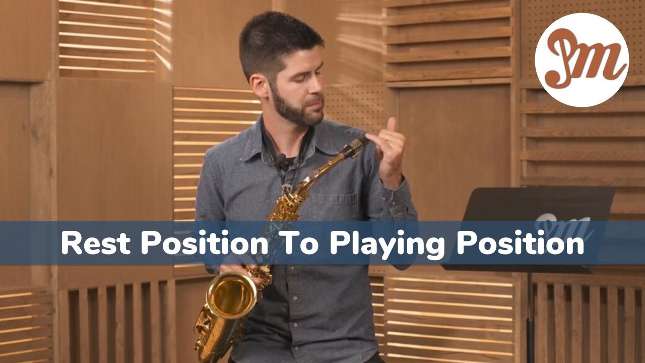 Alto Saxophone Technique 101 - Lesson 6 : Rest Position To Playing Position - Practicing Musician