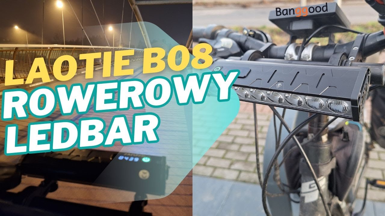 Z nocy dzień ! LEDBAR do roweru Laotie B08