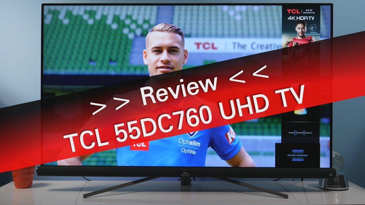 TCL 55DC760 Ultra HD Android TV review