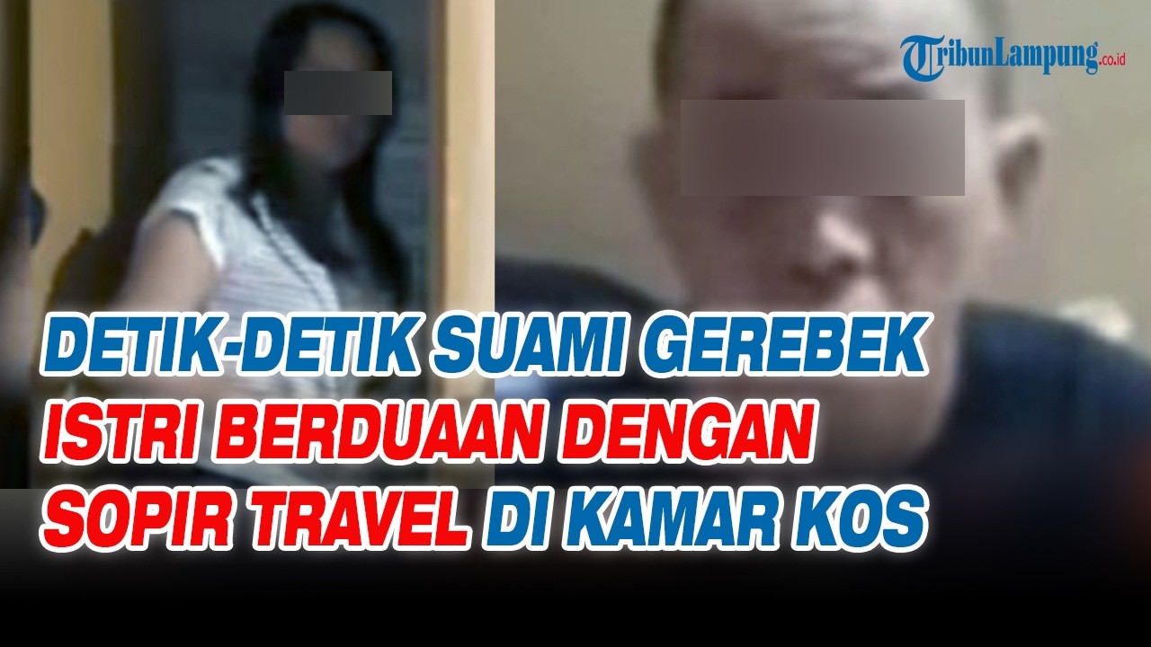 Detik-detik Suami Gerebek Istri Berduaan dengan Sopir Travel di Kamar Kos