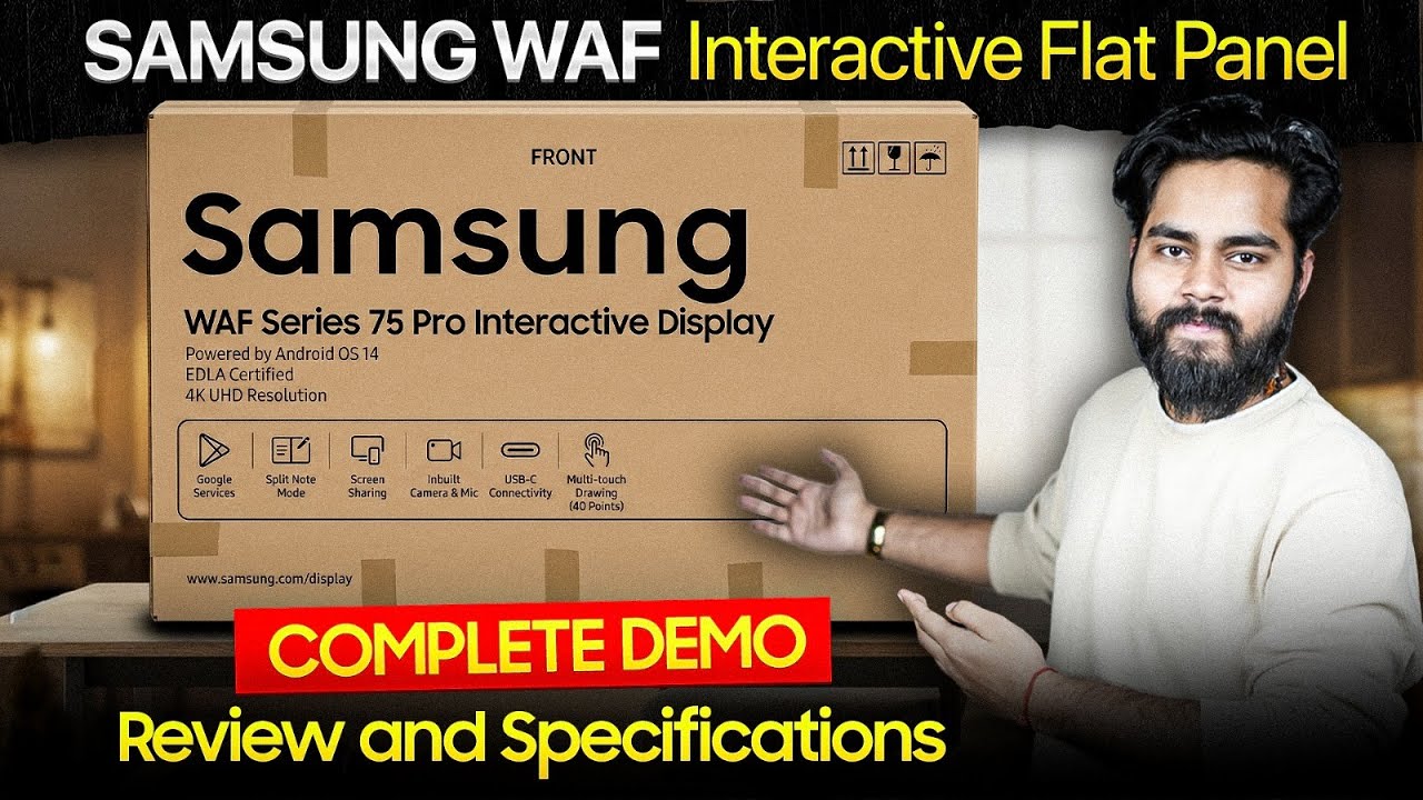 Samsung WAF Series Interactive Flat Panel Unboxing | Complete Demo | Smart Classroom Board