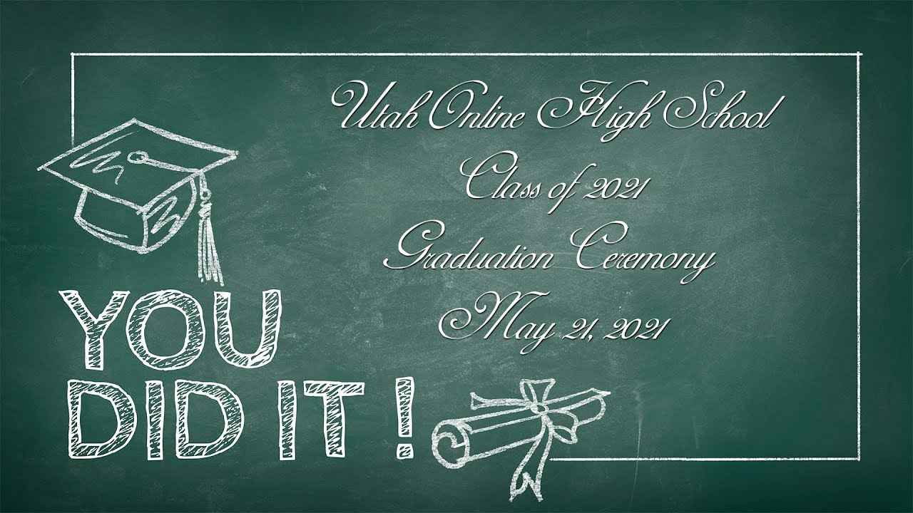 2021 Utah Online High School Graduation Ceremony
