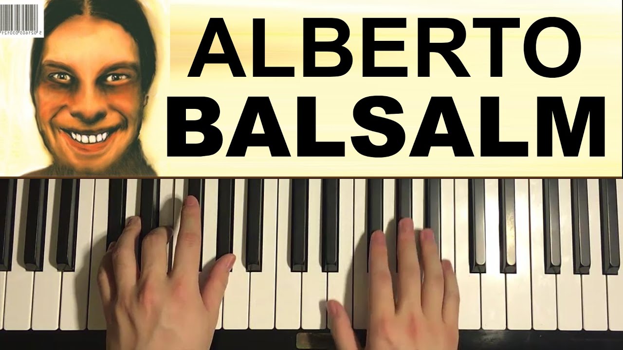 Aphex Twin - Alberto Balsalm (Piano Tutorial Lesson)