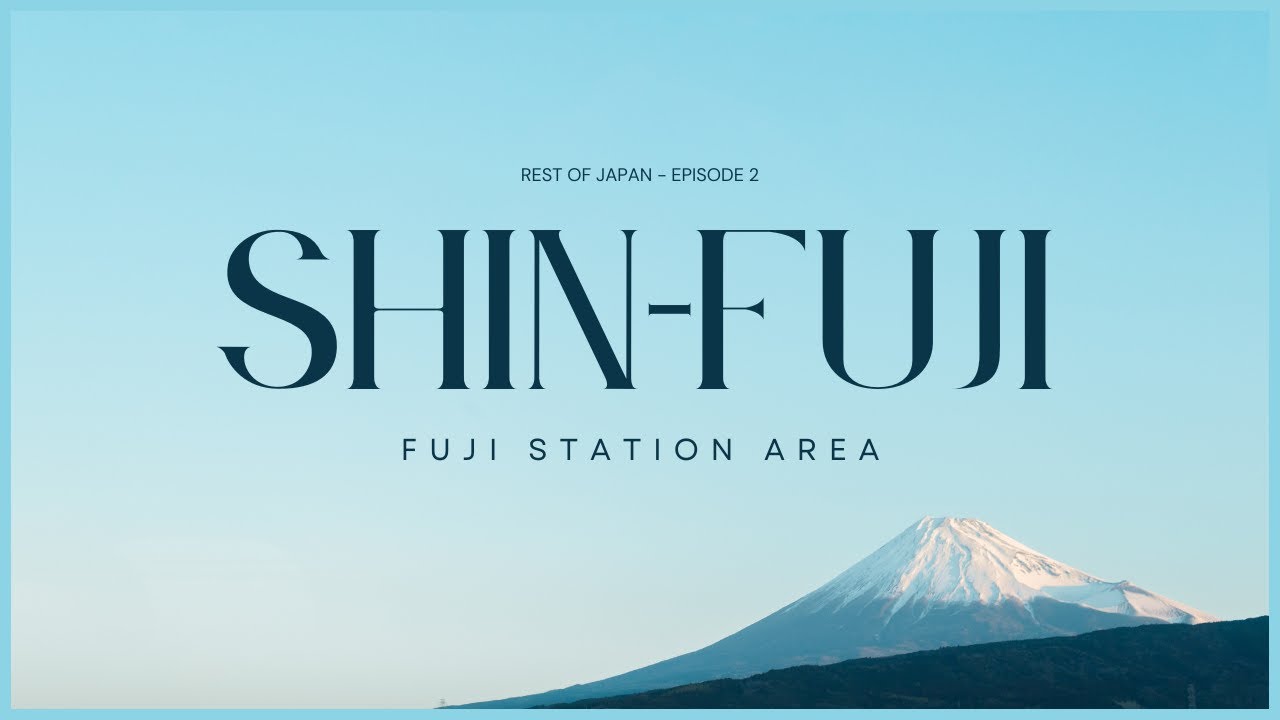Rest of Japan - Episode 2 - Shin-Fuji Station