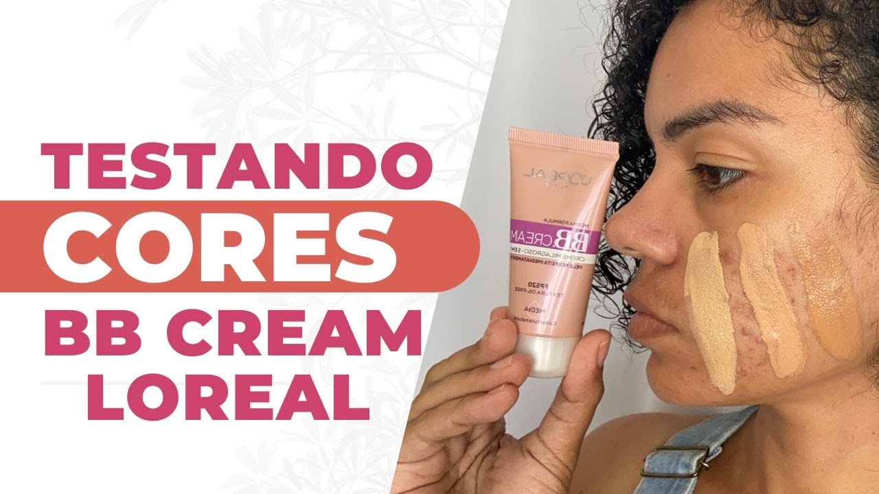 TESTANDO CORES BB CREAM LOREAL