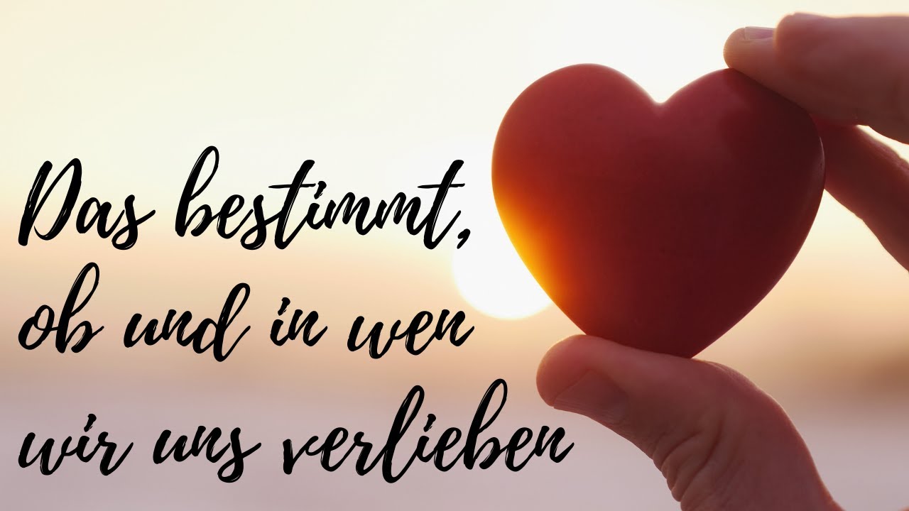 7 Fakten, die bestimmen, ob und in wen wir uns verlieben
