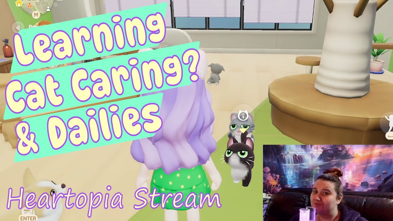 Learning Cat Caring? Collecting Bubbles & Dailies | Heartopia Stream