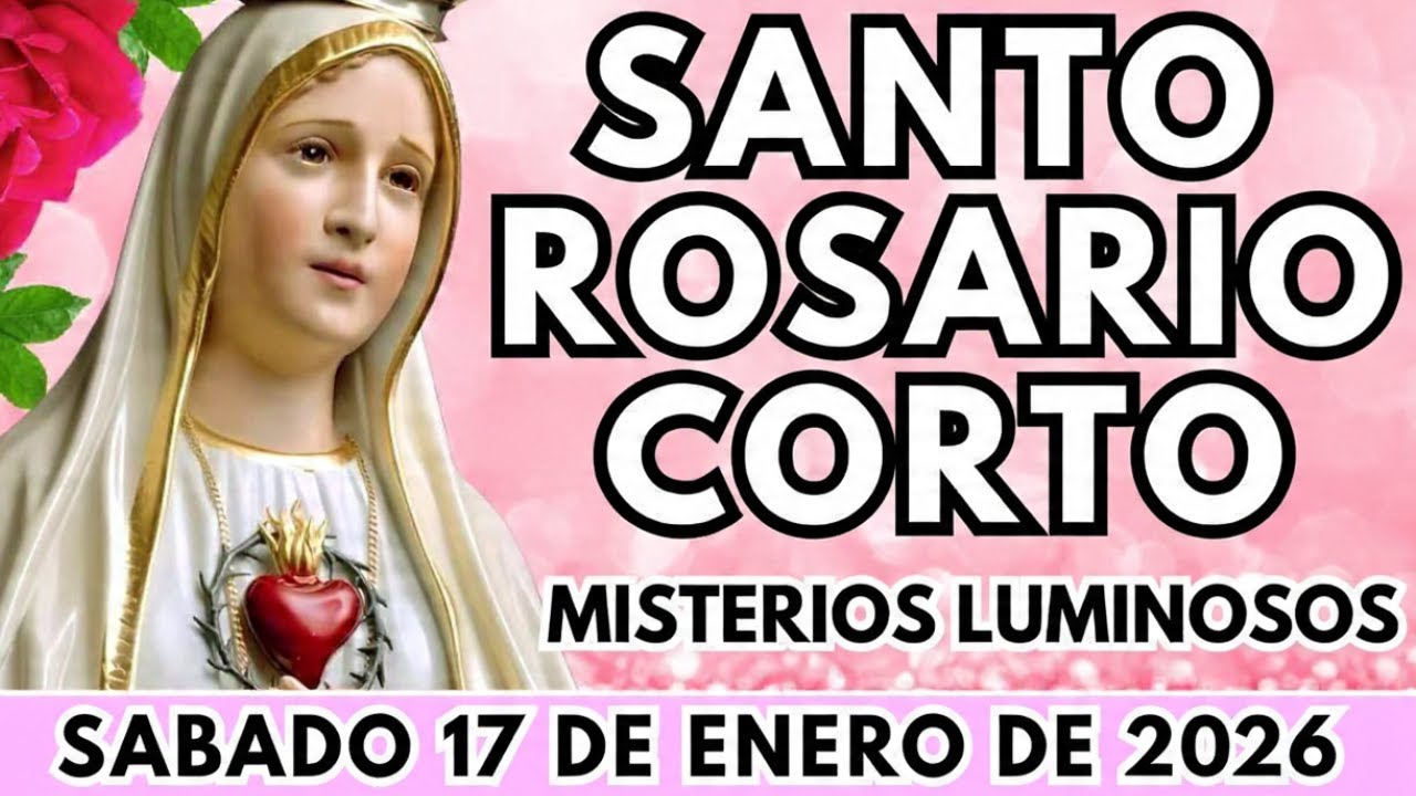 SANTO ROSÁRIO CORTO de hoy SÁBADO 17 de Enero 2026 | Misterios Luminosos| Rosário a la Virgen Marí