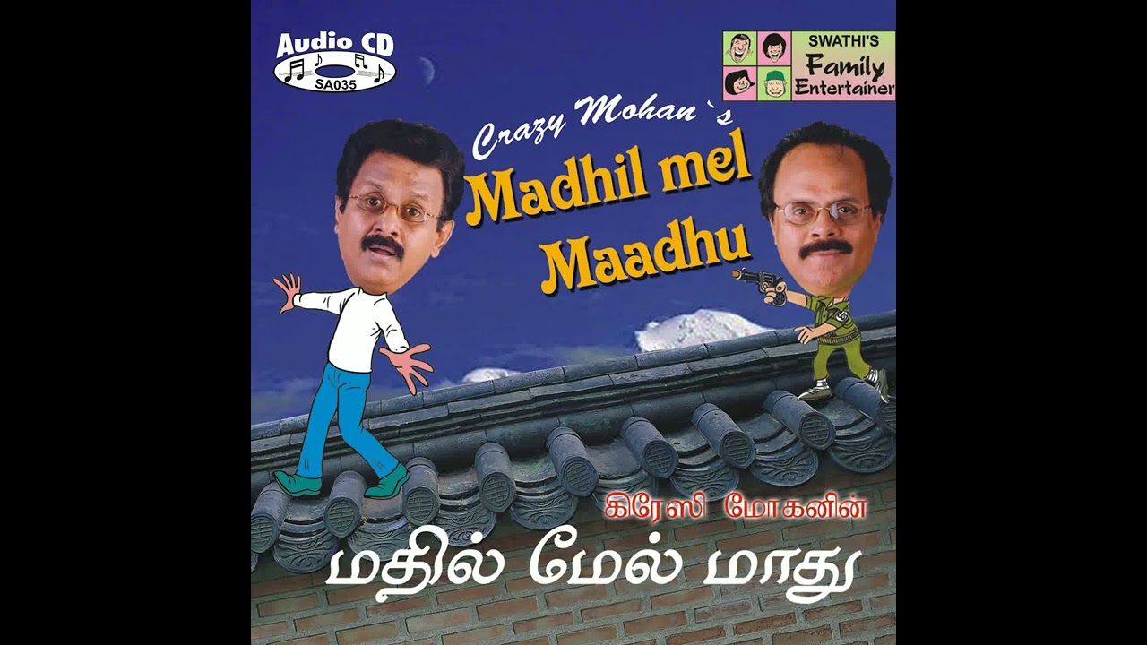 Crazy Mohan's Plays - Madhil Mel Maadhu Part 1
