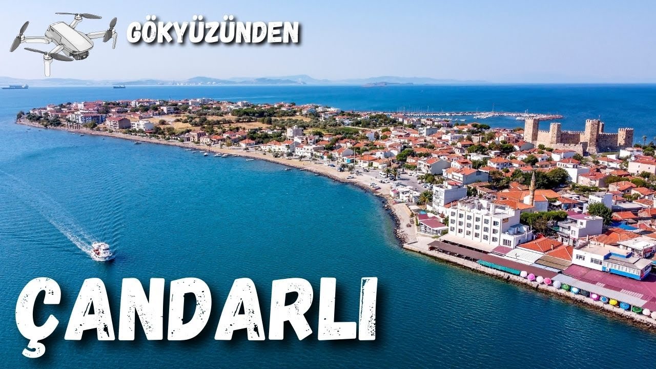 Çandarlı Dron Çekimleri - Çandarlı Gökyüzünden Görüntüler - Çandarlı Gezisi - Çandarlı Dikili İzmir