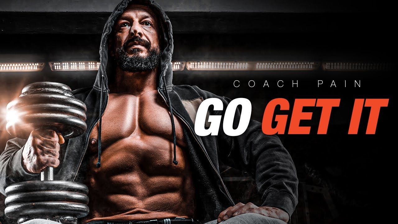 GO GET IT - 2023 Motivational Speech Compilation | Coach Pain