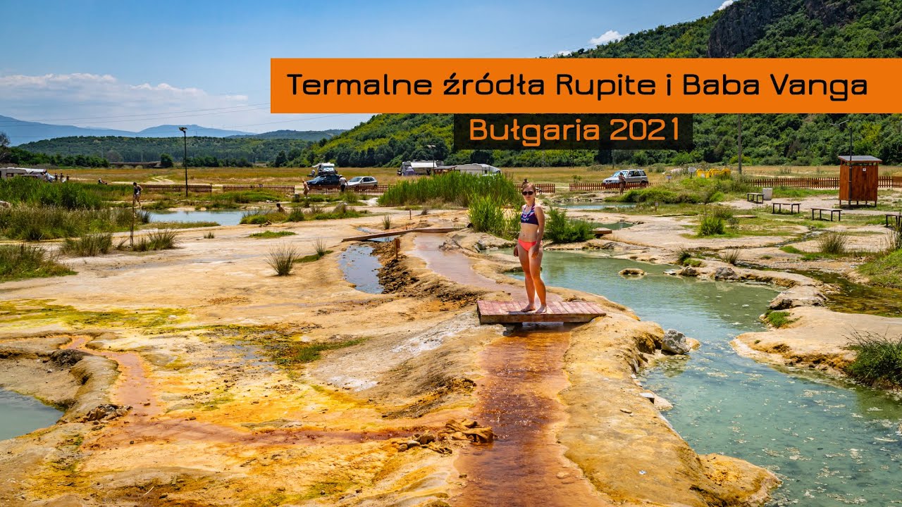 Termalne źr&oacute;dła Rupite - idealne miejsce na chill out