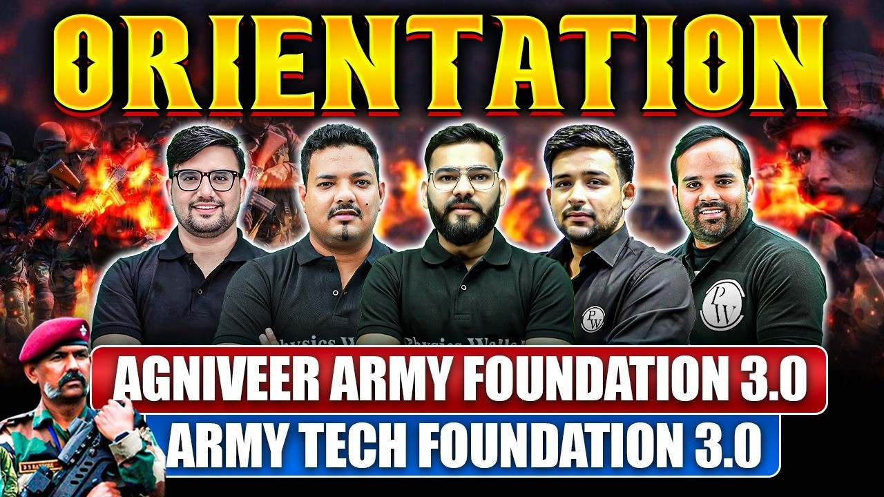 Orientation : Agniveer Army Foundation 3.0 & Army Tech Foundation 3.0