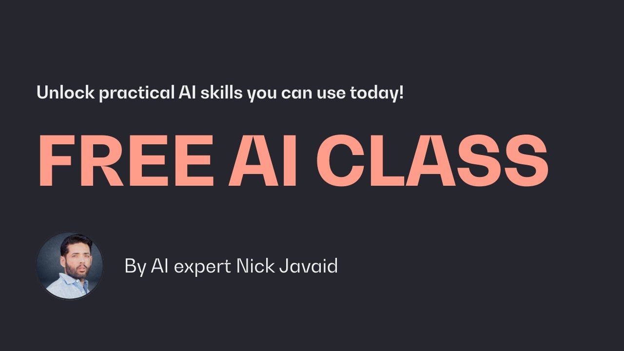 Free AI Class: Unlock practical AI skills you can use today!