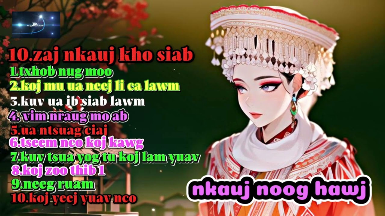 nkauj noog hawj:10 zaj nkau kho siab(1); 21/11/2023
