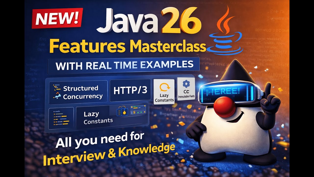 Java 26 Masterclass: All New Features with Real-Time Examples  #Java26 #JavaMasterclass