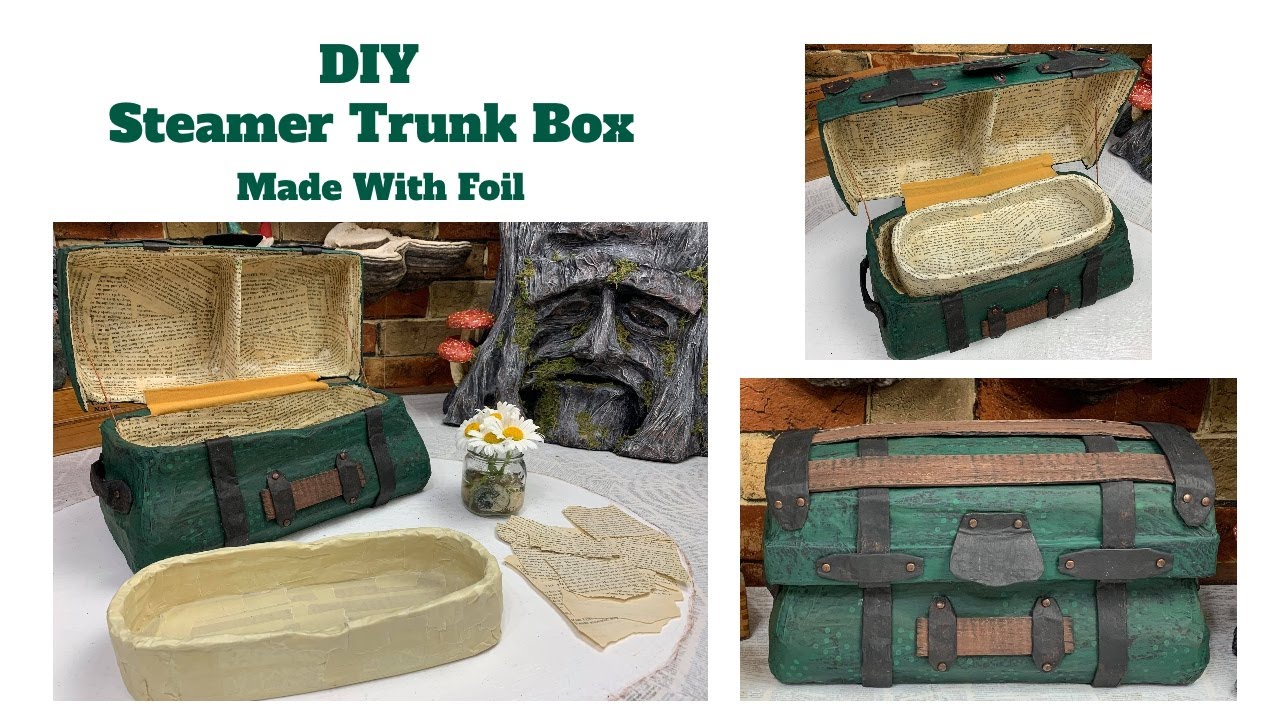 How To Make A Steamer Trunk Using Foil DIY Storage Box