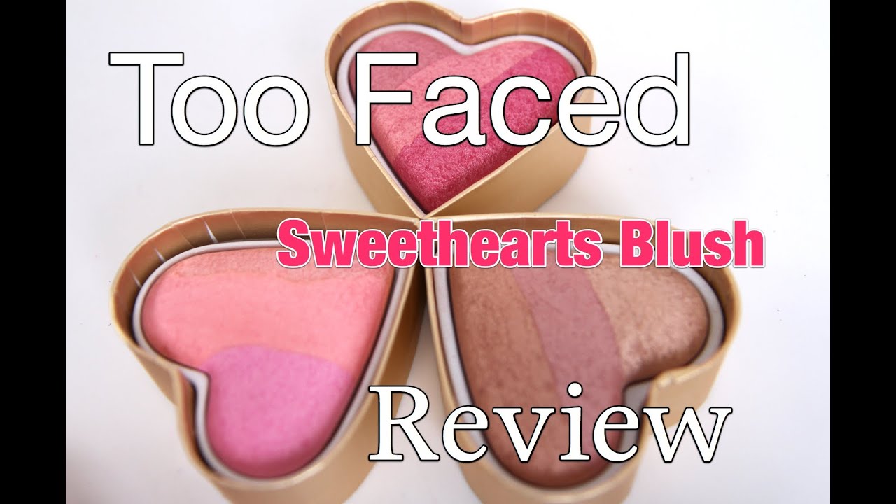 Too Faced Sweethearts Blush Review| Happy Valentine's Day