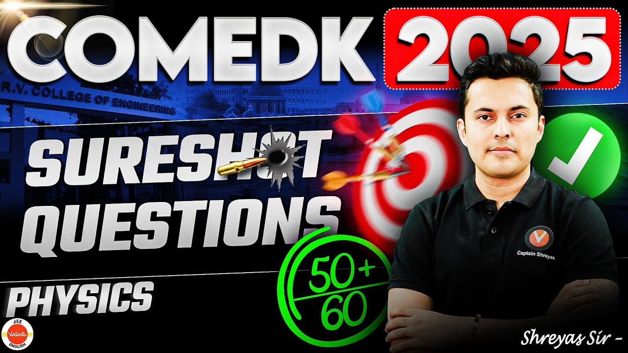 Sureshot COMEDK 2025 Physics Questions | Shreyas Sir