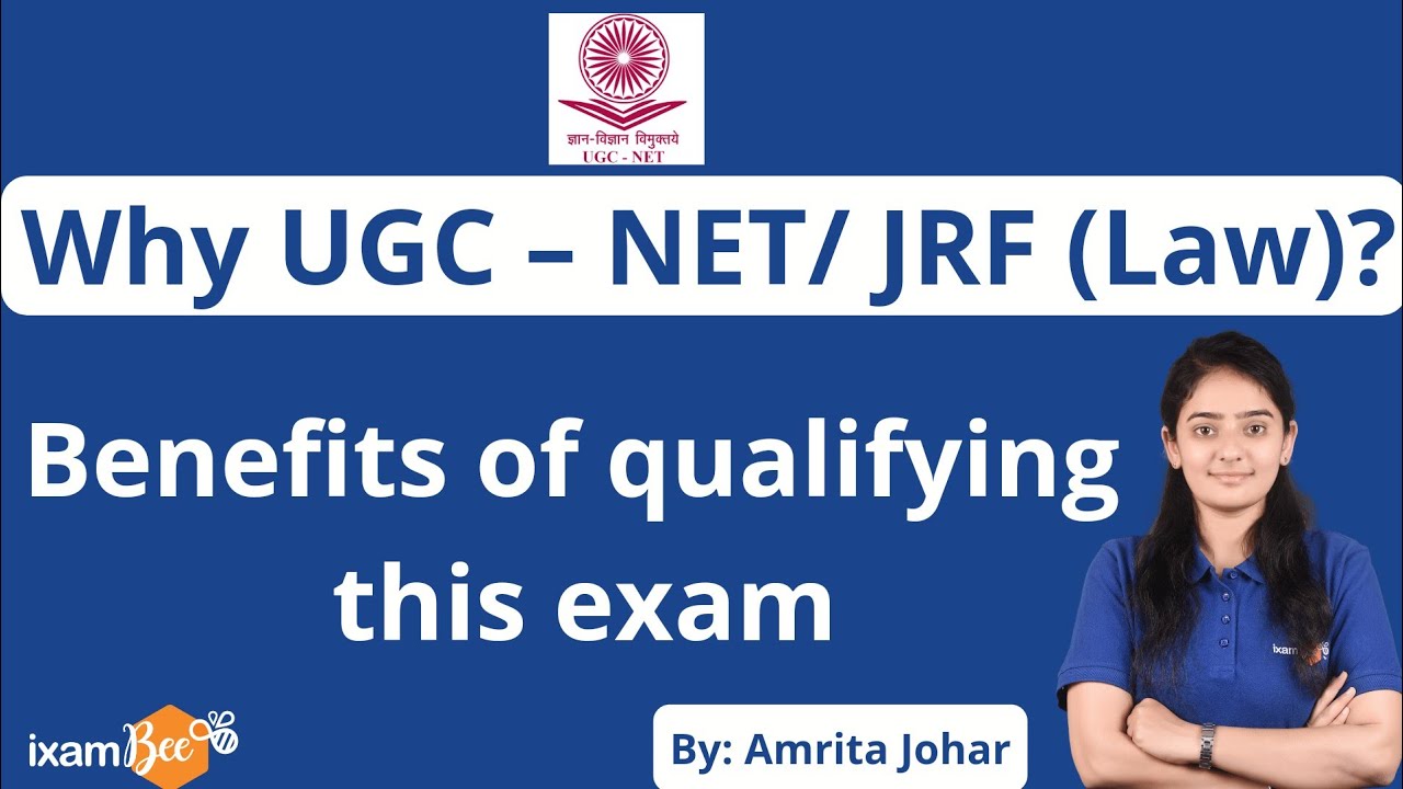 Benefits of UGC- NET/ JRF (Law) exam | By Amrita Kaur