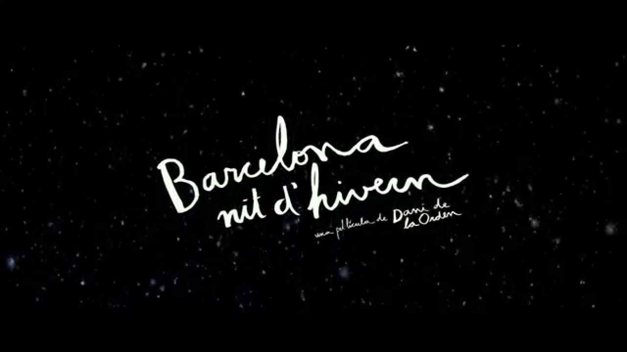 Trailer película Barcelona nit d'hivern
