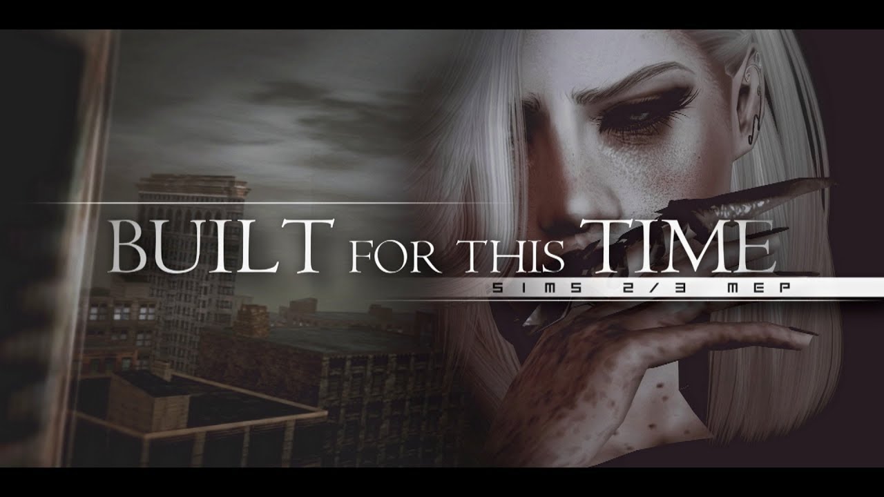 Built For This Time &diams; Sims 2/3 MEP