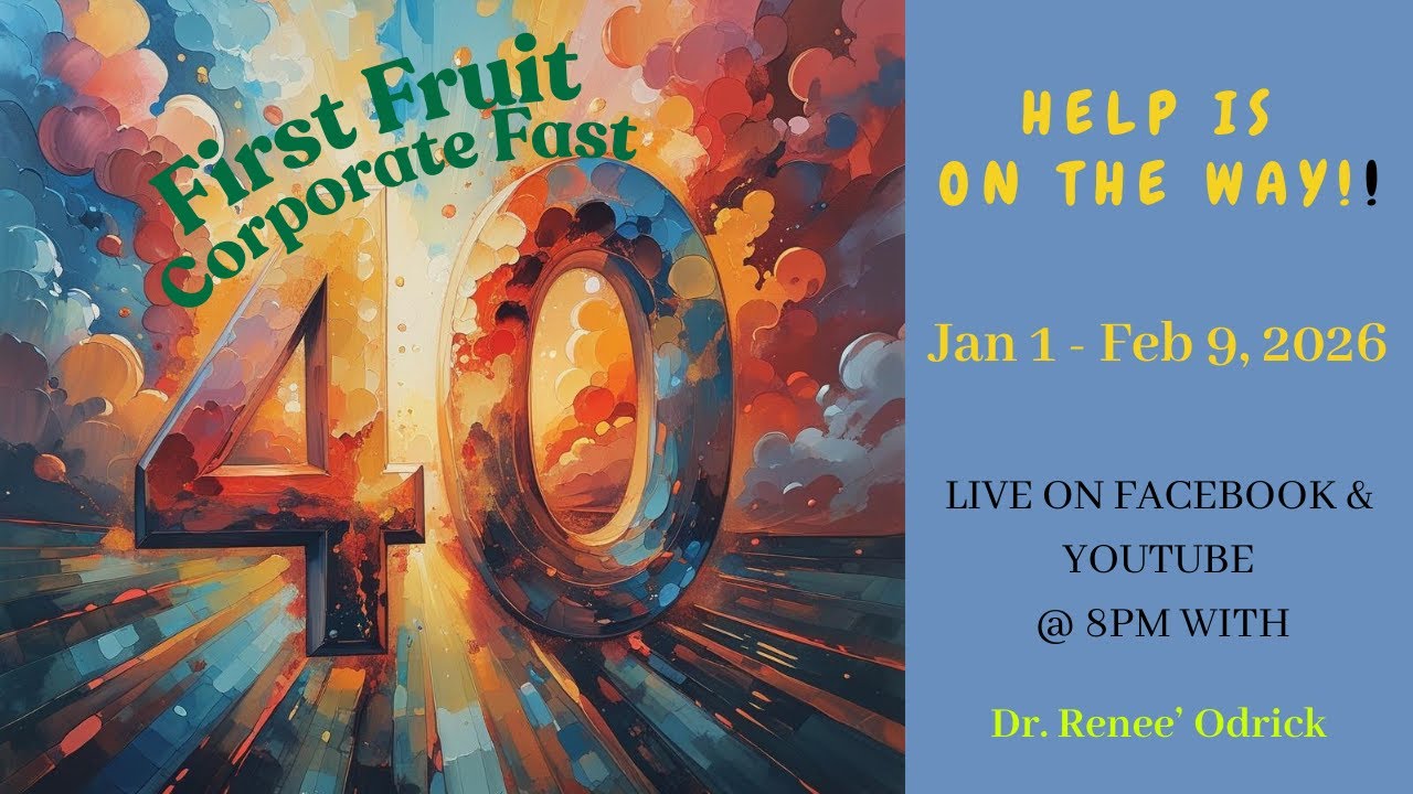 MM - DAY 33- 40 DAY FAST "HELP IS ON THE WAY"  CHURCH REVIVAL