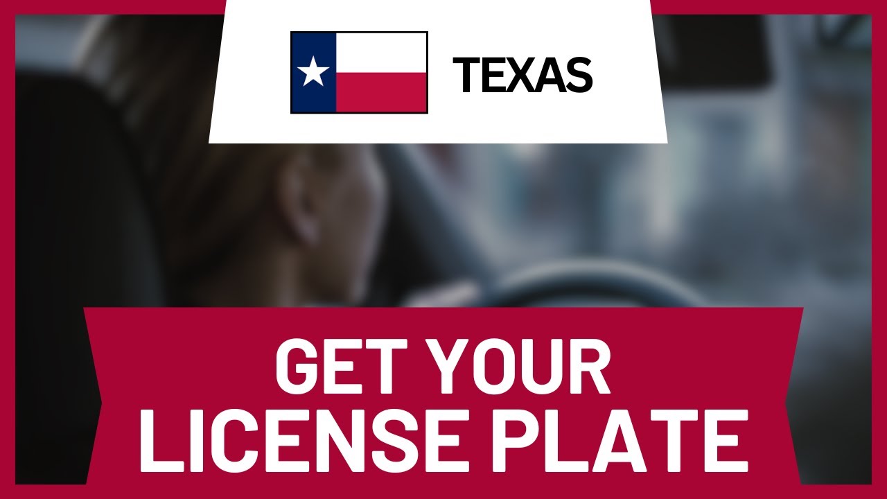 How to Get a License Plate in Texas (Step-by-Step)