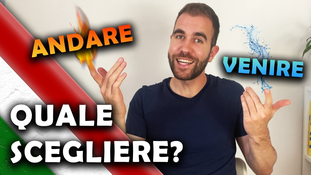 ANDARE o VENIRE? Come non sbagliare mai!