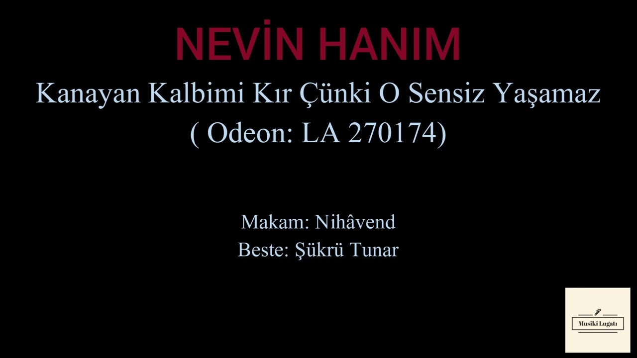 Nevin Hanım - Kanayan Kalbimi Kır - Taş Plak