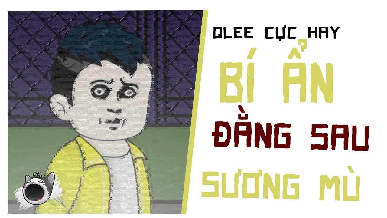 Bí Ẩn Sau Sương Mù - Qlee