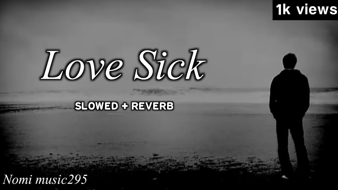 LOVE SICK ( slowed + reverb ) Sidhu Moose Wala | SMW lofi | Mxrci | New Song 2025