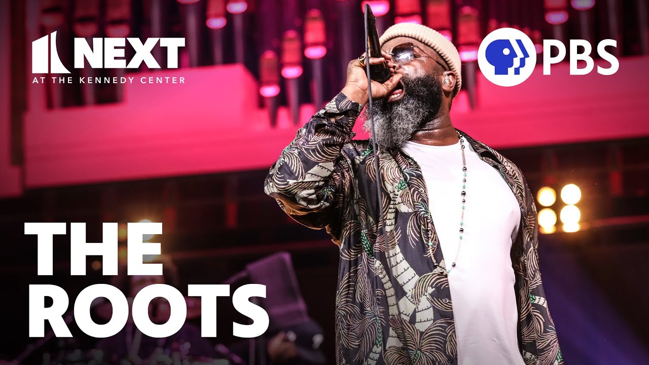 The Roots perform 'The Next Movement' LIVE | Next at the Kennedy Center | PBS