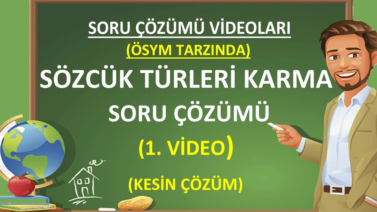 Sözcük Türleri | Sözcük Türleri Soru Çözümü | Sözcük Türleri Örnek Soru Çözümü (ÖSYM TARZINDA)