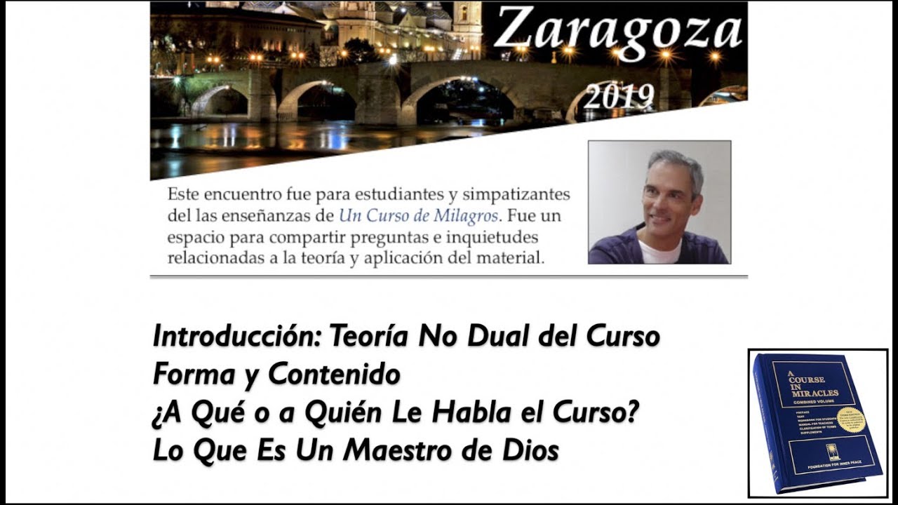 Encuentro de Un Curso de Milagros - Zaragoza - Nick Arandes