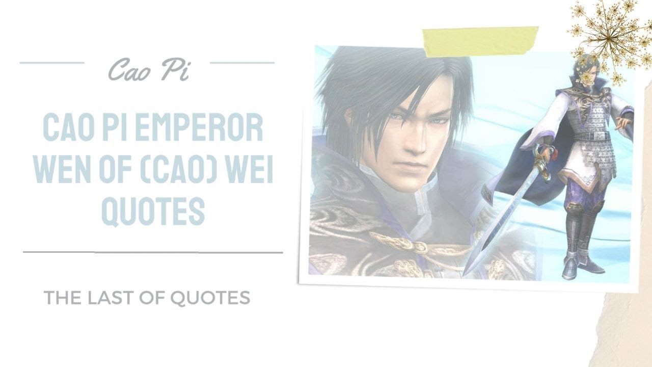 Cao Pi Emperor Wen of Cao Wei