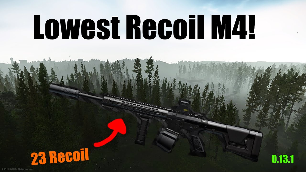 Lowest Recoil M4 (Escape From Tarkov 0.13.1)