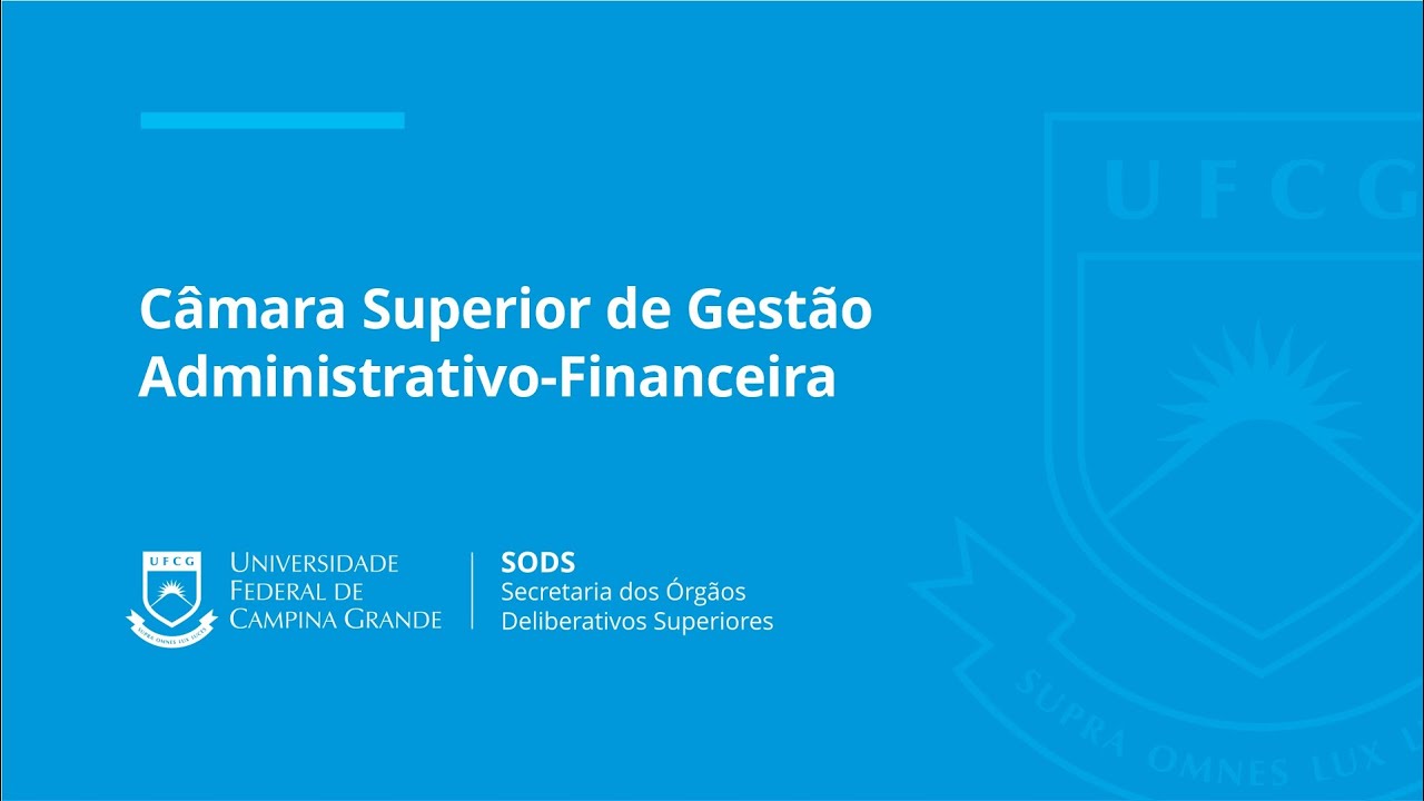 187ª Reunião Ordinária da Câmara Superior de Gestão Administrativo-Financeira