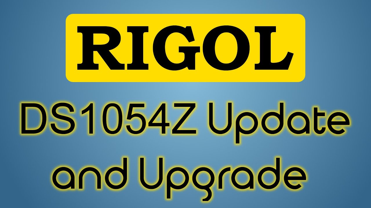 Как обновить и разблокировать/взломать Rigol DS1054Z (менее чем за 2 минуты)